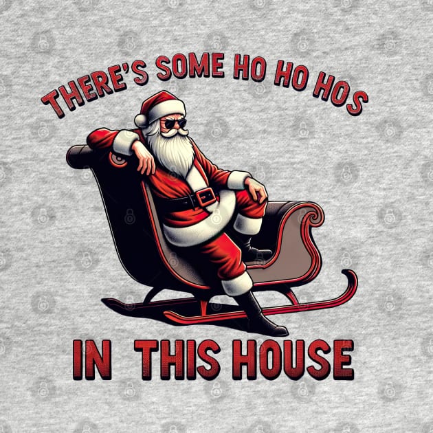 There's Some Ho Ho Hos in this House by ninistreasuretrove